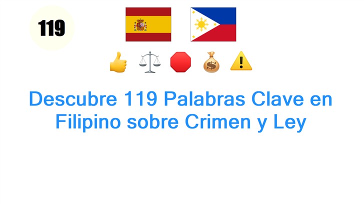 Descubre 119 Palabras Clave en Filipino sobre Crimen y Ley